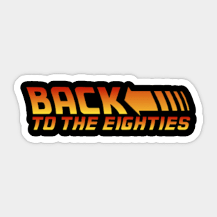 Back to the Eighties - 80s Sticker